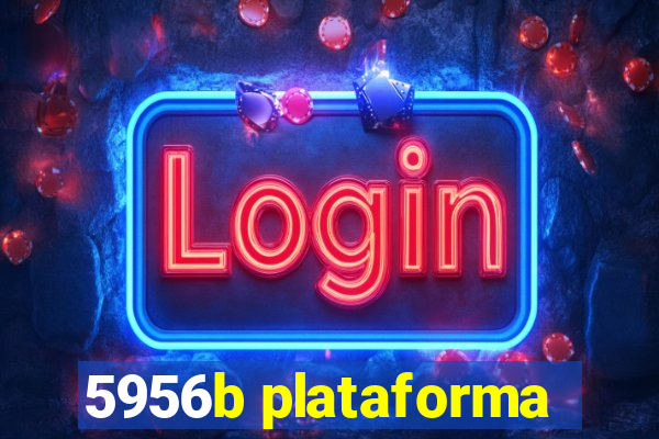 5956b plataforma